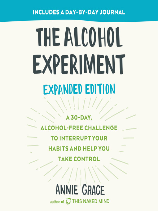 Title details for The Alcohol Experiment by Annie Grace - Wait list